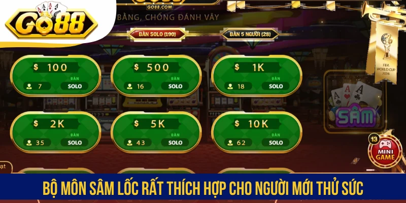 Bộ môn Sâm Lốc rất thích hợp cho người mới thử sức